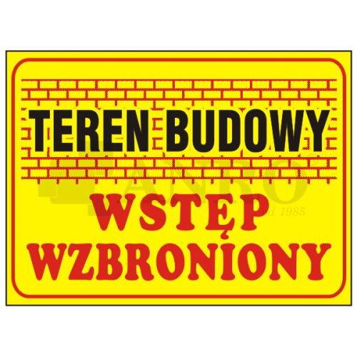 Teren budowy wstęp wzbroniony
